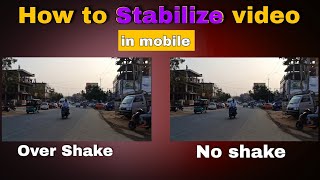 How to Stabilize video in mobile  Free Video Stabilize Apps Android  Video को stabilize कैसे kare [upl. by Ahcorb]