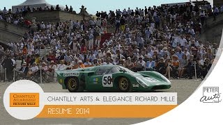 Chantilly Arts amp Elegance Richard Mille 2014  Résumé  Highlights [upl. by Swenson]