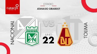 EN VIVO  Tolima vs Nacional  Final Liga Colombiana partido de vuelta por el Fenómeno del Fútbol [upl. by Redmund]