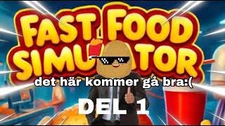 Hej alla idag ska vi spela Fast food simulator demo del 1 [upl. by Kyrstin676]