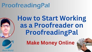 How to Start Working as a Proofreader on ProofreadingPal StepbyStep Guide  Proofreading Jobs [upl. by Nesto263]