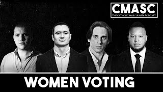 Is female voting moral The C Masc Podcast decides [upl. by Nosylla]