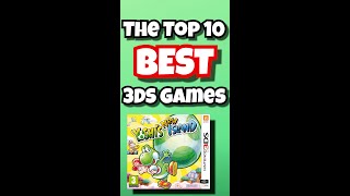 The Top 10 BEST 3DS Games [upl. by Noah801]