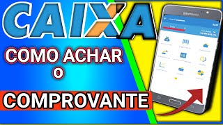 como achar o COMPROVANTE de pagamento no aplicativo da CAIXA [upl. by Adoc11]