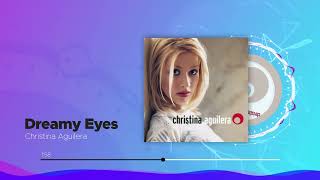 Dreamy Eyes  Christina Aguilera Bside from Debut Album [upl. by Randi]