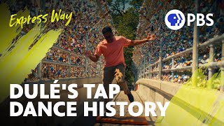 The History of Tap Dance  The Express Way with Dulé Hill [upl. by Ami]