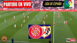 GIRONA VS RAYO VALLECANO EN VIVO POR GRANEGA 🔴 ESPAÑA LALIGA EA SPORTS  JORNADA 26 [upl. by Arateehc]