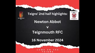 Teigns second half highlights Newton Abbot v Teignmouth RFC 16 Nov 2024 [upl. by Inaffets673]