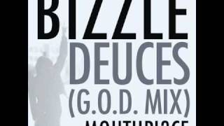 Bizzle Feat Mouthpi3ce  Deuces GODmix [upl. by Stephana]