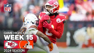 Kansas City Chiefs vs Cleveland Browns  2024 Week 15 Game Highlights [upl. by Name]