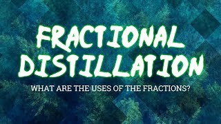 GCSE Chemistry 19 Fractional Distillation  What are the uses for the fractions of crude oil [upl. by Burkhardt]