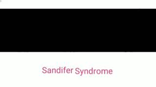 Sandifer Syndrome 💝❤💘 [upl. by Castorina93]