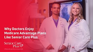 Why Doctors Recommend Medicare Advantage Plans Like Senior Care Plus [upl. by Alemaj]