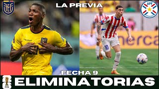 🏆 Eliminatorias  🇪🇨 Ecuador 🆚 Paraguay 🇵🇾  Previa y Análisis [upl. by Ellenahc]