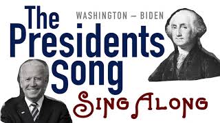 Presidents Song Sing Along — Washington to Biden [upl. by Fleeta]