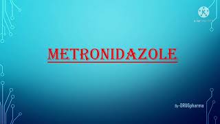 MetronidazoleStructureSynthesisMOAUsesSideeffectsImidazole derivative [upl. by Ecertak]