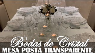 MESA POSTA TODA TRANSPARENTE  BODAS DE CRISTAL  ANO NOVO [upl. by Hsiri]