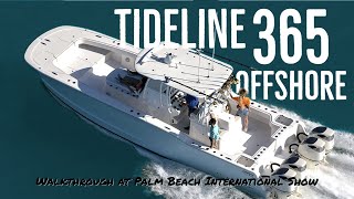 Tideline 365 Offshore Walkthrough [upl. by Ardie]