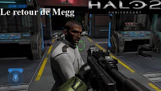 Halo 2 Anniversary Walkthrough FR Le retour de Megg [upl. by Barby863]