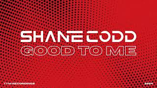 Shane Codd  Good To Me Official Visualiser [upl. by Liamsi]