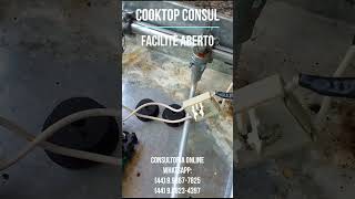 Cooktop Consul Facilité aberto  Fogões Maringá shorts [upl. by Athiste591]