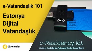 Estonya Dijital Vatandaşlık eVatandaşlık 101 [upl. by Pritchett]