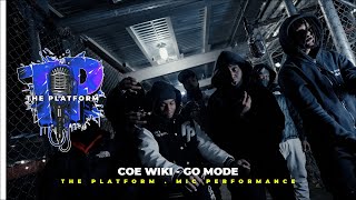 COE Wiki  Go Mode  The Platform Mic Performance EPISODE 96 [upl. by Eirual]