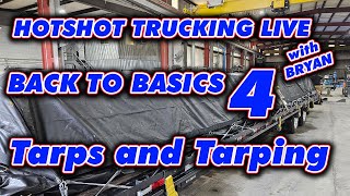 HOTSHOT TRUCKING LIVE WITH BRYAN TOPIC TARPS AND TARPING [upl. by Eneleahs537]