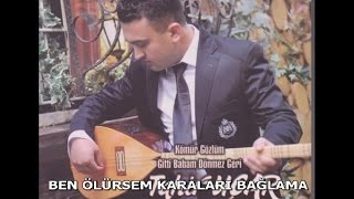 TAHİR UÇAR  BEN ÖLÜRSEM KARALARI BAĞLAMA [upl. by Nyrroc301]