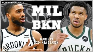 Milwaukee Bucks vs Brooklyn Nets Full Game Highlights  Mar 21  2024 NBA Season [upl. by Allez]