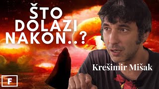 Krešimir Mišak  ŠTO DOLAZI NAKON OVOG  IZNENADITI Ćete Se [upl. by Yemrots704]