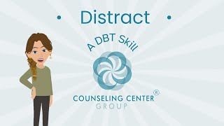 Distract  DBT Distress Tolerance Skill [upl. by Brandea]