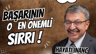 Hayati İnanç Başarının Sırrını Açıkladı [upl. by Ytsirc]