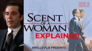 Scent of a woman  Expalined 4k [upl. by Aserehc186]