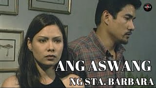 Episode 1 Aswang ng Sta Barbara I Glydel Mercado Ricardo Cepeda I Directed by Celso Ad Castillo [upl. by Katie]