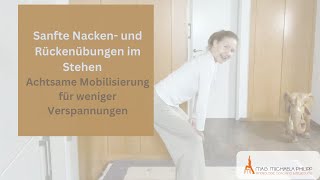 Sanfte Nacken und Rückenübungen im Stehen – Achtsame Mobilisierung für weniger Verspannungen [upl. by Amerd]