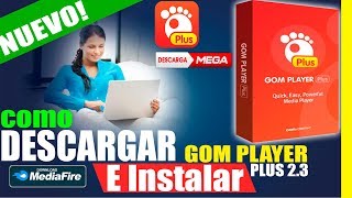 DESCARGAR GOM Player Plus 2018 Full Español Activado Para Siempre Nueva Version [upl. by Graves]