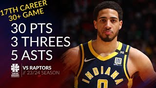 Tyrese Haliburton 30 pts 3 threes 5 asts vs Raptors 2324 season [upl. by Rabbi]