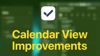 Calendar View Improvements on GoodTask [upl. by Roxi]