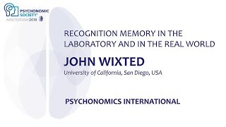 John Wixted Psychonomics International Amsterdam Keynote Address 2018 [upl. by Marquardt]