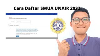 Cara Daftar SMUA UNAIR 2023  Universitas Airlangga [upl. by Eedolem]