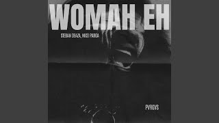 Womah Eh [upl. by Ilana]