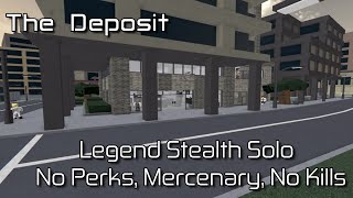 The Deposit  No Perks Mercenary No Kills Legend Stealth Solo Roblox Entry Point [upl. by Thurston]