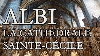 ALBI  la cathédrale SainteCecile [upl. by Eleanore]