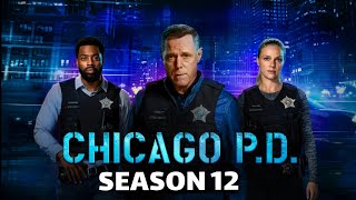 Chicago PD Season 12 Release Date and Everything we know [upl. by Linskey]