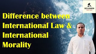 What is the Difference between International Law International Comity and International Morality [upl. by Inittirb705]