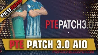 PTE Patch V30 AIO 2019 for PES 2019  Download and Install [upl. by Tomasine648]