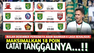 JADWAL LENGKAP PERSEBAYA DI BULAN DESEMBER 2024 ‼️Tanggal 7 quotWAJIBquot Penuhi GBT [upl. by Halstead]