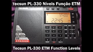 Tecsun PL330  Níveis da Função ETM  ETM Function Levels [upl. by Efthim573]