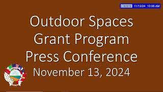 Outdoor Spaces Grant Program Press Conference 11132024 [upl. by Poree758]